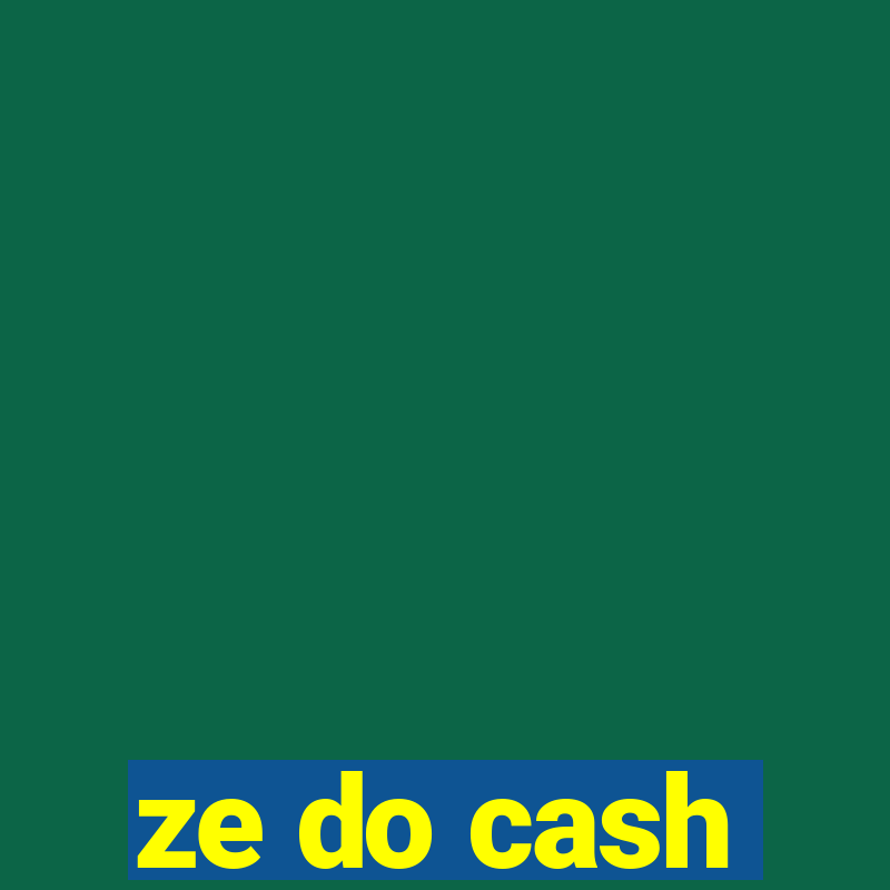 ze do cash